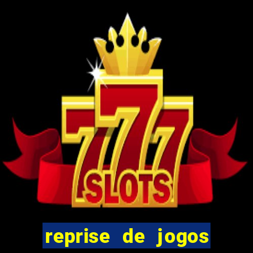 reprise de jogos de futebol